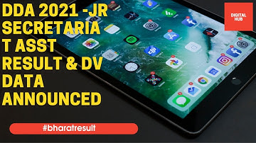 DDA 2021 -jr secretariat asst result & DV data announced #bharatresult