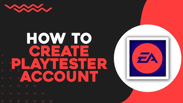 How To Create Playtester Account on EA (Quick Tutorial)
