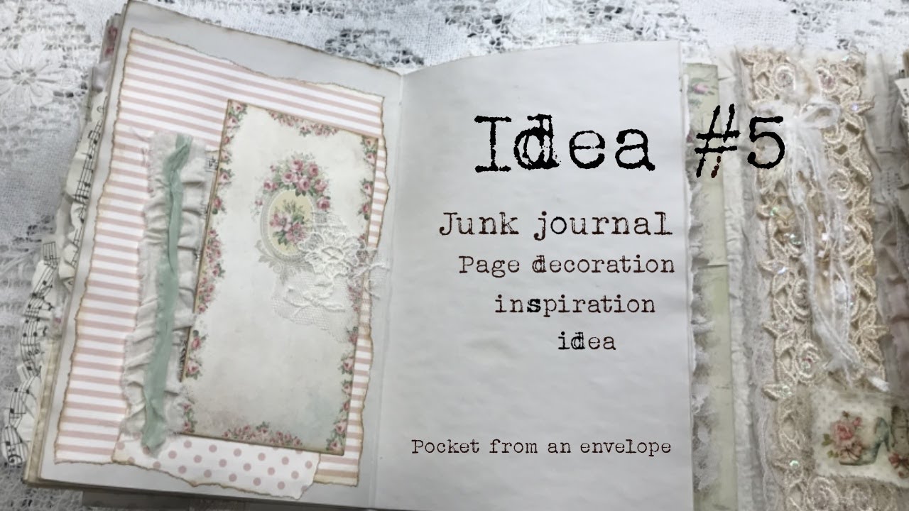 #5 - Decorate a junk journal page idea tutorial, shabby chic & grungy ...