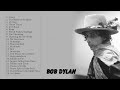 Bob Dylan Top Songs - Bob Dylan Top Hits - Bob Dylan Full ALbum