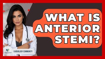 What Is Anterior STEMI? - Cardiology Community
