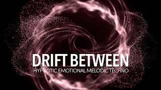 Download Lagu Drift Between — Hypnotic Emotional Melodic Techno MP3