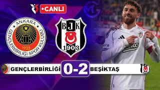 Gençlerbirliği 0-2 Beşiktaş / Süper Lig Canlı