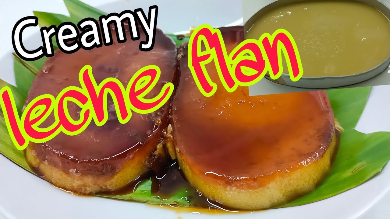 How To Make Creamy Leche Flan Using Whole Eggs And Condensed Milk