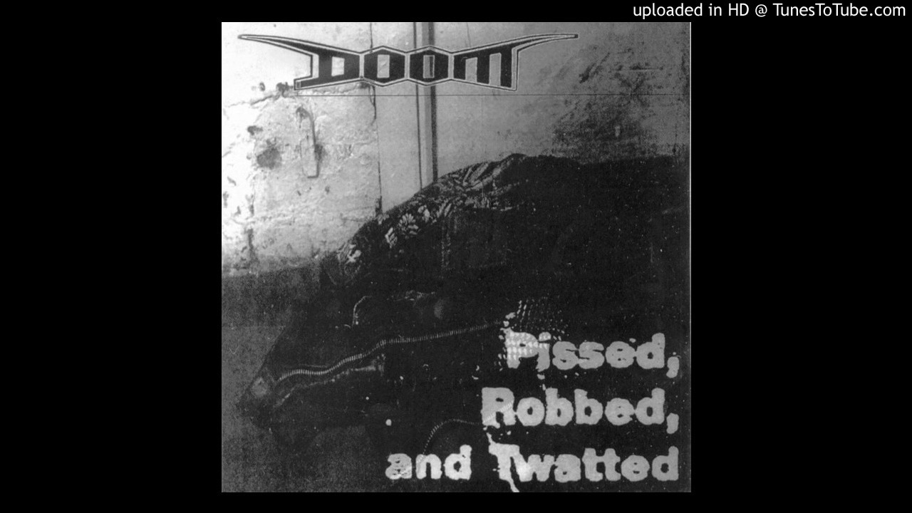 Doom -  Pissed, Robbed & Twatted EP - 01 - The Free World