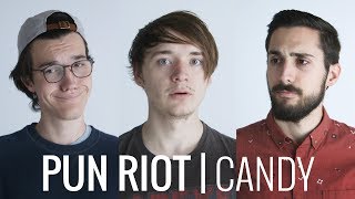 Pun Riot | Candy
