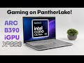 Intel Panther Lake Gaming Test: The Arc B390 iGPU Is FAST