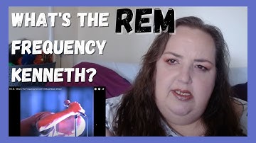 First Time Hearing REM - What
