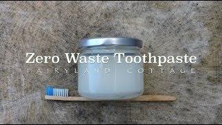 Zero Waste Toothpaste Recipe  Natural & Simple  Fairyland Cottage