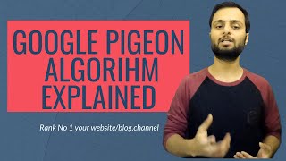 Google Pigeon Algorithms Explained in Hindi | Rules of Google algorithm | Explained in Hindi