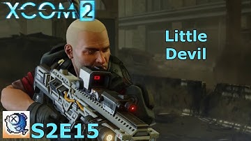 XCOM 2 S2 Ep 15 War of the Chosen - Commander Ironman - SNAFU