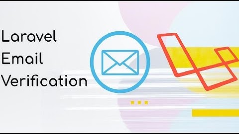 Laravel Email Verification
