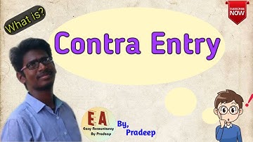 Contra Entry l Meaning l Explanation l With Example l By Pradeep Rishikesavan