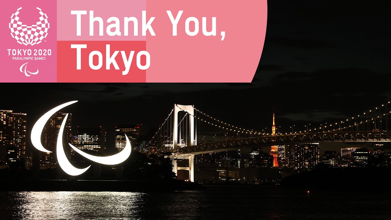Thank you, Tokyo! ❤️️ | Tokyo 2020 Paralympic Games - YouTube