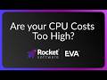 Cut Mainframe CPU Costs with Rocket® EVA™: zIIP Offloading Diagnosis in Seconds
