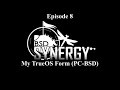 BSD Synergy Episode 8: My TrueOS Form (PC-BSD)