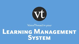 How To: Using VoiceThread LTIOne with your LMS