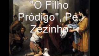 O Filho Pródigo - Padre Zezinho chords