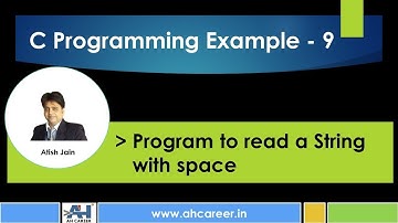 9. C Programming Example  (Reading String Input With Space)