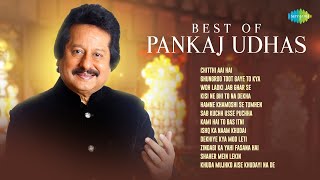 Best Of Pankaj Udhas | Chitthi Aai Hai | Ghungroo Toot Gaye To Kya | Woh Ladki Jab Ghar Se Thumb