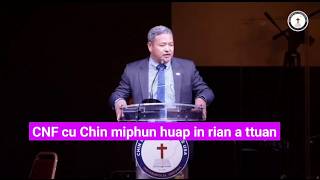 CNF cu Chin Miphun huap in rian kan ttuan Pu Thla Hei CNF cu Chin Miphun huap in rian kan ttuan Pu Thla Hei