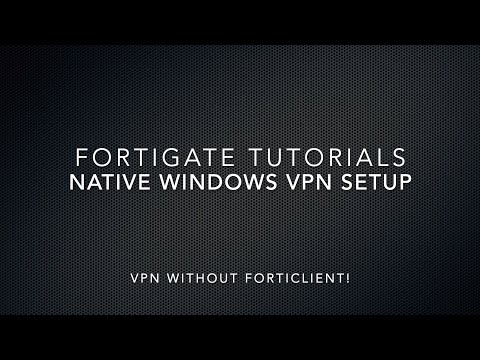 Fortigate Dialup IPSEC VPN + Windows Native VPN Client Setup