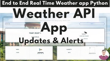 Build a Real-Time Weather App in Python | Create an Instant Weather Updates App in Python Flask