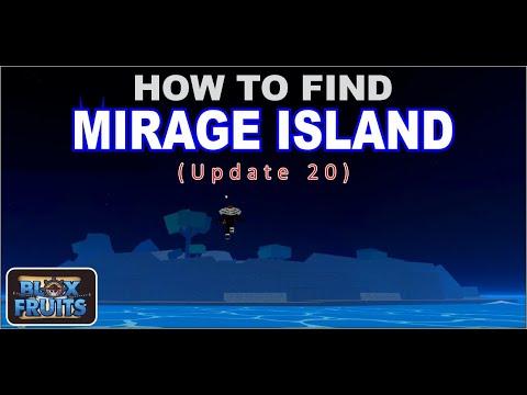 How to Find Mirage Island Easily on Blox Fruits 