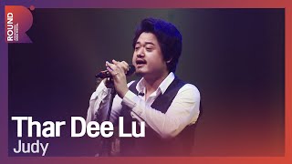 [ROUND FESTIVAL] Thar Dee Lu - JUDY
