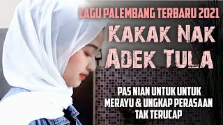 Lagu Palembang | Kakak Nak Adek Tula-Gatot Sultan