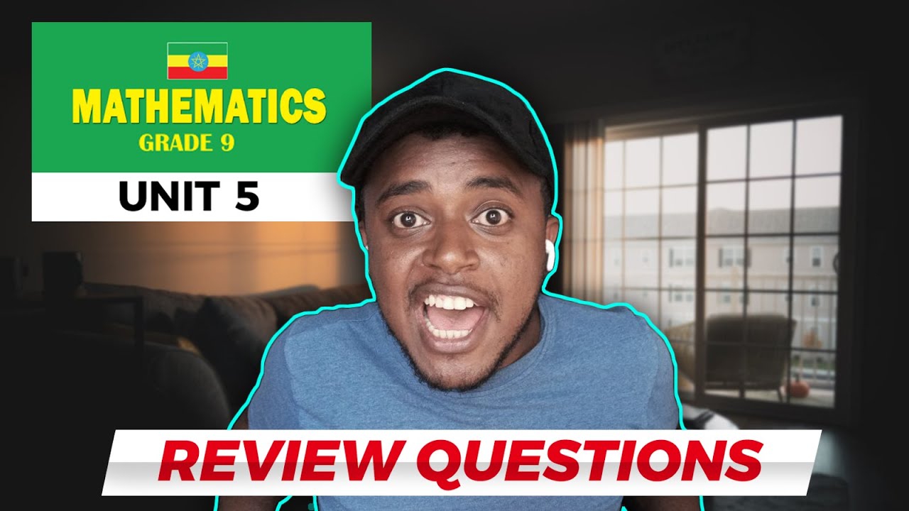 Ethiopian Grade 9 Math Unit 5 Review Questions | Dynamic Tutor