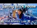 SAILING, Sailing, & Sailing - Across the Atlantic...Such a Tough Passage! (Sailing Brick House #76)