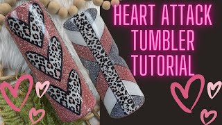 Heart attack  tumbler tutorial