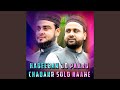Habeeban Jo Paaro Chadanr Solo Naahe Feat Haji Mohammad Qasim Habeeban Jo Paaro Chadanr Solo Naahe Feat Haji Mohammad Qasim