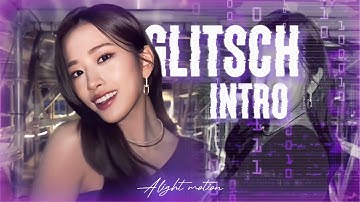 Glitch intro on alight motion free