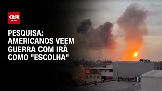 60% desaprovam ação militar dos EUA contra Irã, aponta pesquisa da CBS News | AGORA CNN