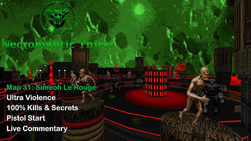 Doom 2: Necromantic Thirst - Map 31: Simeon Le Rouge (UV Max)