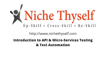 Introduction to API & Micro-services Testing And Test Automation