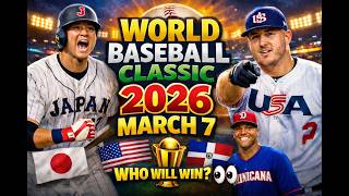 World Baseball Classic 2026 – March 7! Results and Standings