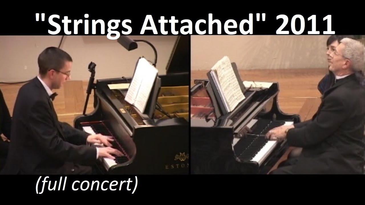 "Strings Attached" - Variety Concert for Two Pianos and Violins (Full Concert, 2011)