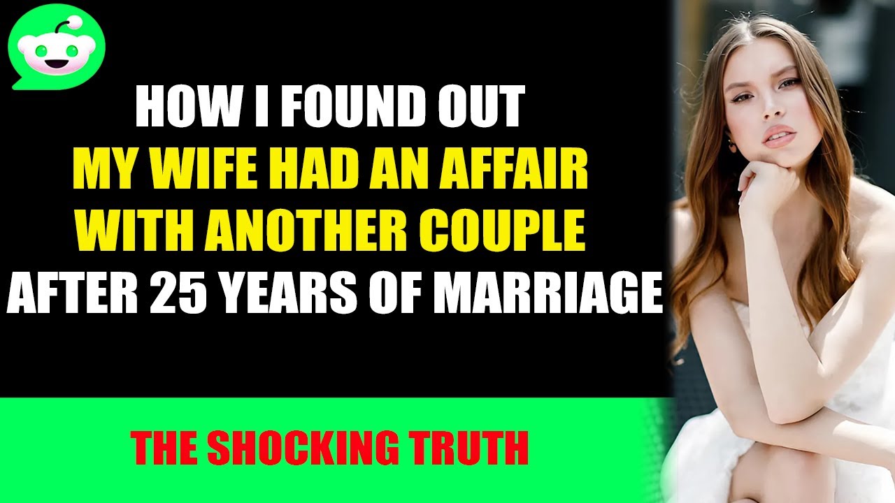 How I Found Out My Wife Had an Affair with Another Couple After 25 ...