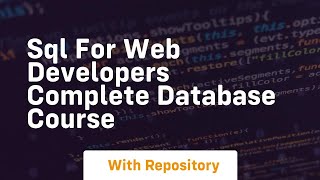 sql for web developers complete database course