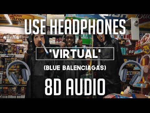 YNW Melly - Virtual (Blue Balenciagas) (8D AUDIO) 🎧