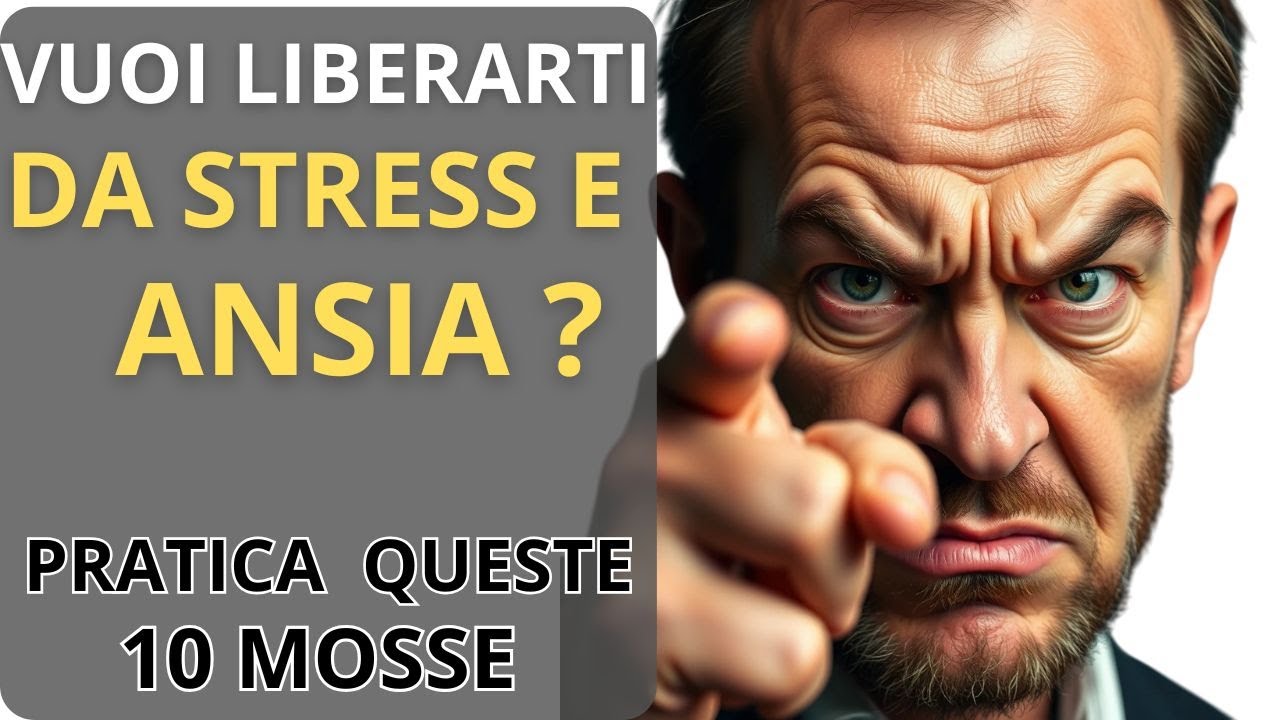 10 Strategie Efficaci per Gestire Stress e Ansia: Ritrova la Serenità ...