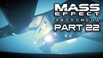 MASS EFFECT ANDROMEDA Casual Gameplay Walkthrough Part 22 - No Commentary