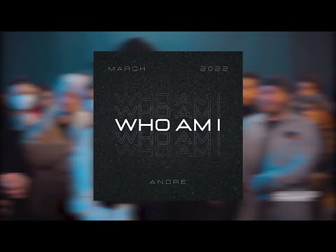 Andre - ვინ ვარ მე / Who Am I