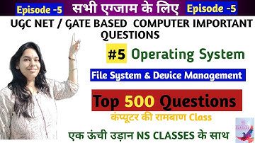Episode 5- 500+ Operating System Questions Series || UGC NET / GATE IMPORTANT QUESTIONS #NSCLASSES