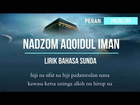 Sholawat Nadzom Aqo&rsquo;idul Iman | Basa Sunda 50 sifat alloh