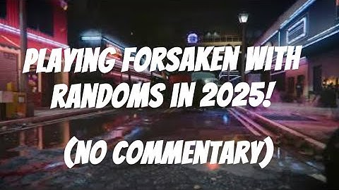 Playing Forsaken with Randoms in 2025! - Playing Every Zombies Map w/ Randoms Part 48!