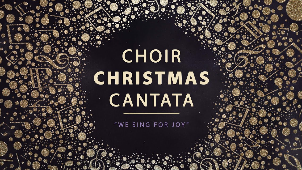 2021 Choir Cantata YouTube